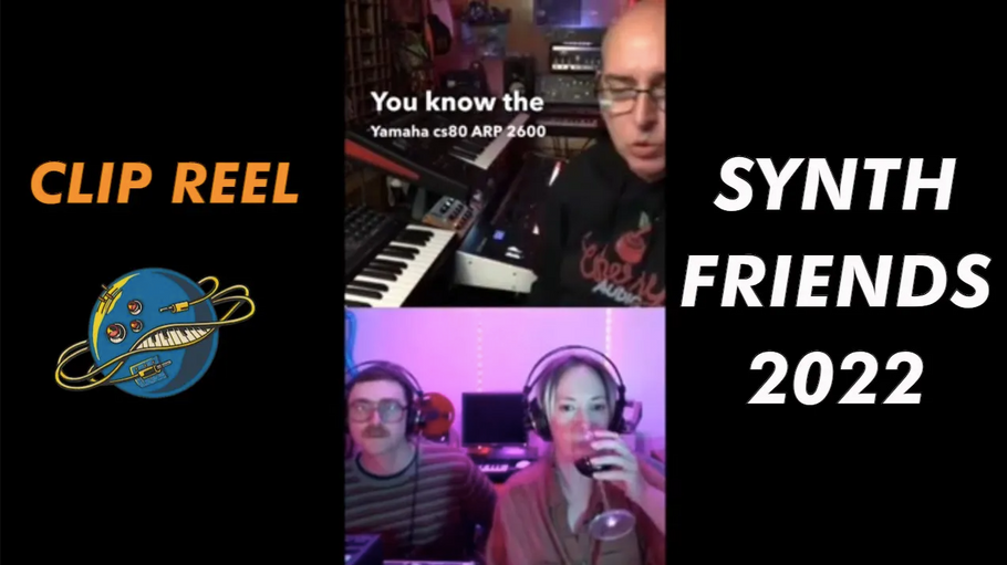 2022 Retrospective: SYNTH FRIENDS Edition
